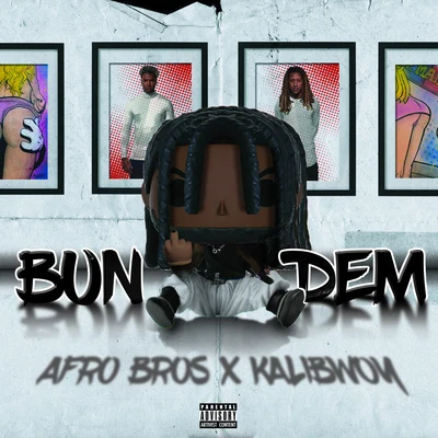 Bun Dem 專輯 Afro Bros