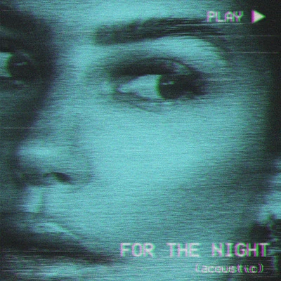 For the Night (Acoustic) 專輯 Samantha Harvey/Conor Maynard/Anth​Melo