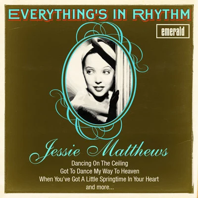 Everything&#x27;s in Rhythm 专辑 Jessie Matthews