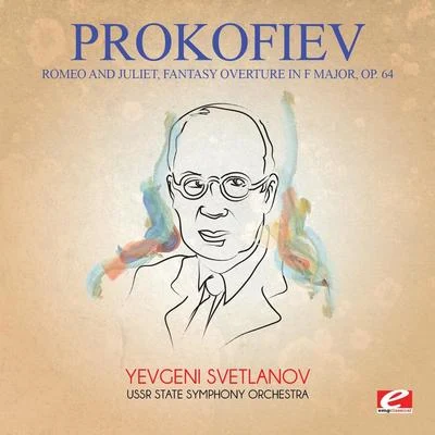 Prokofiev: Romeo and Juliet, Fantasy Overture in F Major, Op. 64 (Digitally Remastered) 專輯 Pierre Amoyal/Sergei Prokofiev/Frederic Chiu