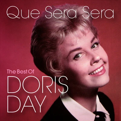 Que Sera Sera: The Best of Doris Day 專輯 Doris Day