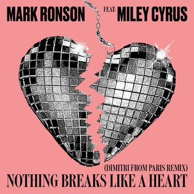 Nothing Breaks Like a Heart (Dimitri from Paris Remix) 專輯 Mark Ronson