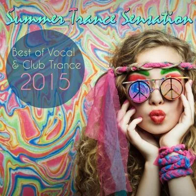 Summer Trance Sensation - Best of Vocal Club Trance 2015 专辑 Aku/Andrew Cash