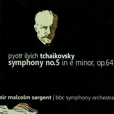 Tchaikovsky: Symphony No. 5 in E Minor, Op. 64 专辑 The BBC Symphony Orchestra