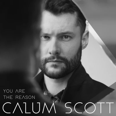 You Are The Reason 專輯 Calum Scott