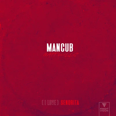 (I Love) Senorita 專輯 Mancub