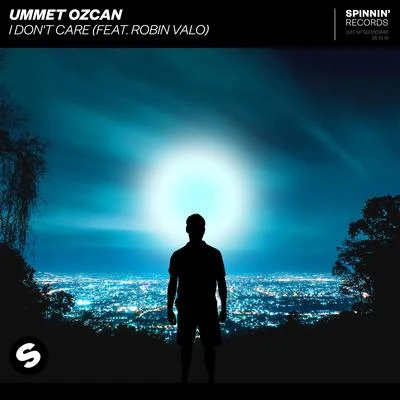 I Dont Care (feat. Robin Valo) 專輯 Ummet Ozcan