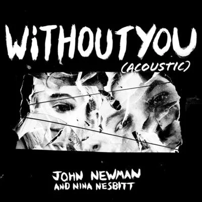 Without You (Acoustic) 专辑 John Newman