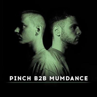 Pinch B2B Mumdance 專輯 Mumdance