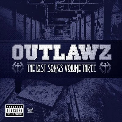 The Lost Songs Volume Three 專輯 Outlawz