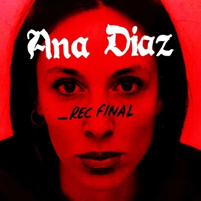 Rec_Final 專輯 Ana Diaz