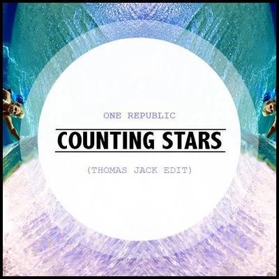 Thomas Jack Counting Stars (Thomas Jack Edit)