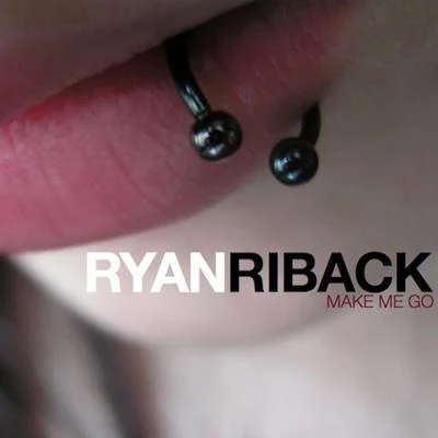 Ryan RibackLowkissTreyy G Make Me Go