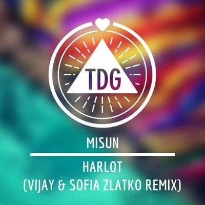 Harlot (Vijay & Sofia Zlatko Remix) 專輯 Vijay & Sofia Zlatko