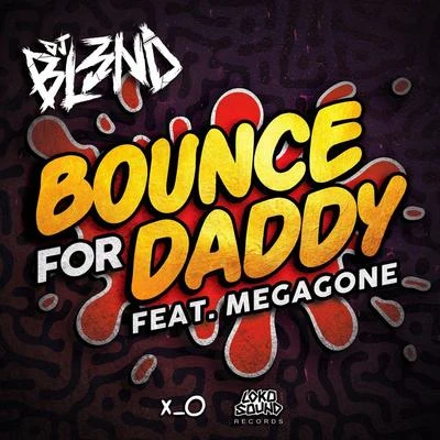 Bounce For Daddy 專輯 DJ Bl3nd