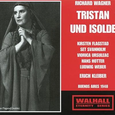 WAGNER, R.: Tristan und Isolde [Opera] (Flagstad, Svanholm, Ursuleac, Hotter, Buenos Aires Teatro Colon Chorus and Orchestra, E. Kleiber) (1948) 專輯 Erich Kleiber