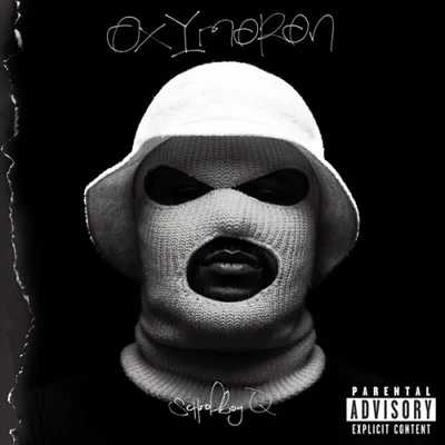 Oxymoron 專輯 Nez/ScHoolboy Q