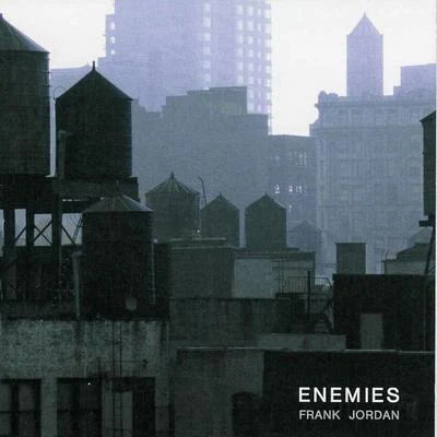 Enemies 專輯 Onyx Toca El Piano/Frank Jordan