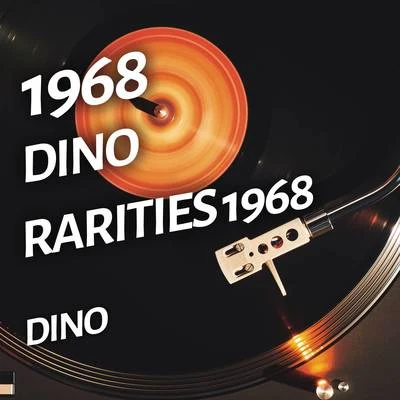 Dino - Rarities 1968 专辑 DINO/Vhsceral/counsel pop/ALEPH/Kayoh