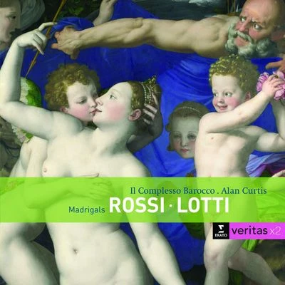 Rossi Lotti Madrigals 专辑 Leonardo de Lisi/Il Complesso Barocco/Valter Neri/Alan Curtis