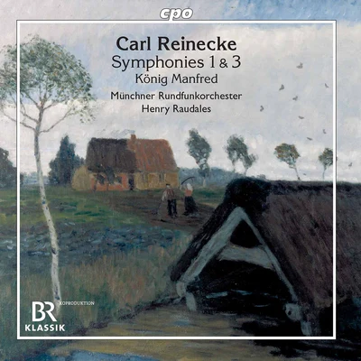 Reinecke: Orchestral Works 專輯 Henry Raudales/Munich Radio Orchestra