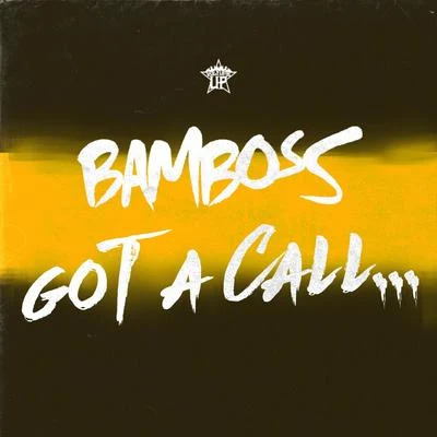 Got a Call... 專輯 Sentry/Armzout/Bamboss