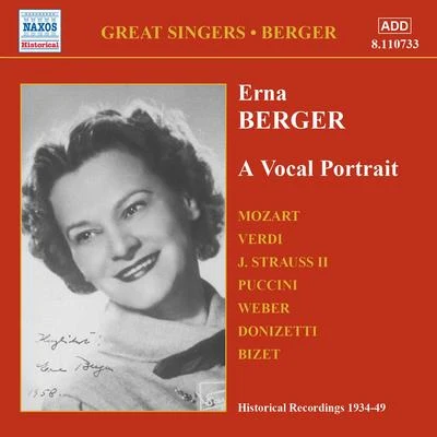 Erna BergerErika KöthBerliner SymphonikerHermann PreyWilhelm SchüchterWalther HauckGottlob FrickDietrich Fischer-DieskauChor der Städtischen Oper Berlin (Deutsche Oper)Rudolf Schock BERGER, Erna:A Vocal Portrait (1934-1949)