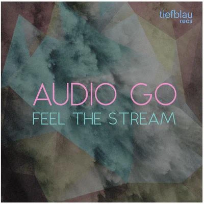 Feel the Stream 專輯 Sarza/Audio Go