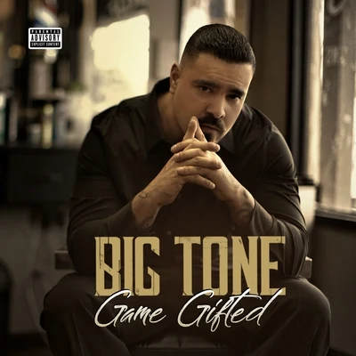 Game Gifted 专辑 Big Tone