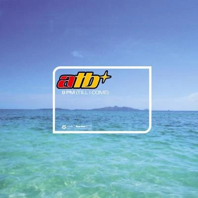 9 PM (Till I Come) 專輯 ATB