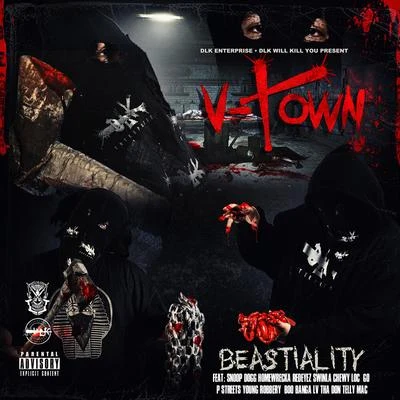 Dlk Music Will Kill You Presents: V-Town: Beastiality 專輯 V-Town