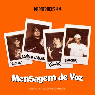 Mensagem de voz (Papatracks #4) 專輯 Go Dassisti/Gee Rocha/Luccas Carlos/Di Ferrero/Di Ferrero & Luccas Carlos