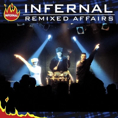 Remixed Affairs 專輯 Infernal