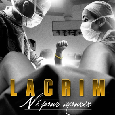 Né Pour Mourir 专辑 Lacrim