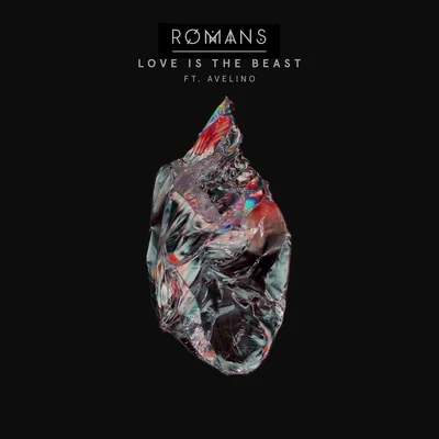 Love Is the Beast 專輯 RØMANS