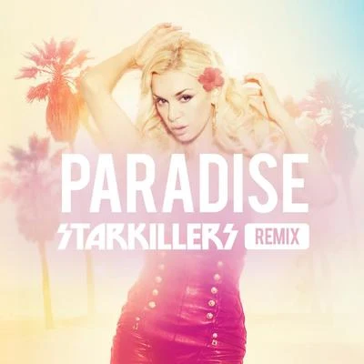 Paradise (Starkillers Remix) 專輯 Starkillers