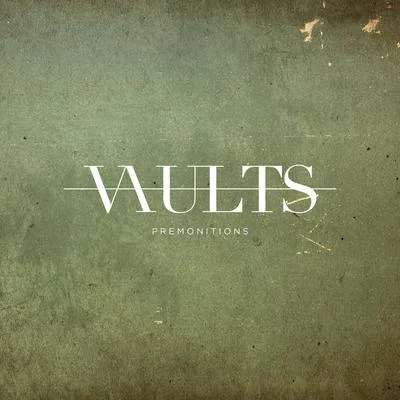 Premonitions 專輯 Vaults