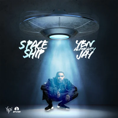 Spaceship 專輯 Jasmine Ortiz/YBN Almighty Jay