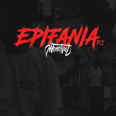 Epifania, Pt. 2 专辑 Muzzike/Gold Life/Menestrel/Leal/Dnasty