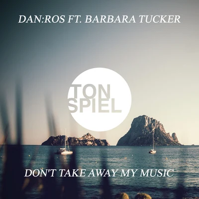 Don&#x27;t Take Away My Music 专辑 Barbara Tucker