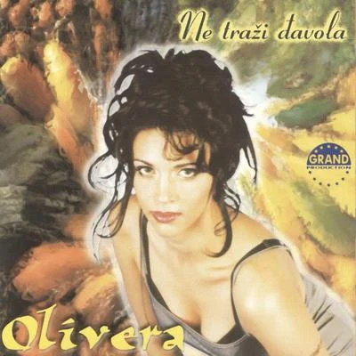 Ne Trazi Davola 專輯 Olivera/Vhana/Allion/Delavy