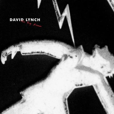 The Big Dream (Deluxe Edition) 专辑 David Lynch