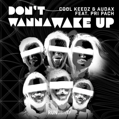 Dont Wanna Wake Up 專輯 Audax