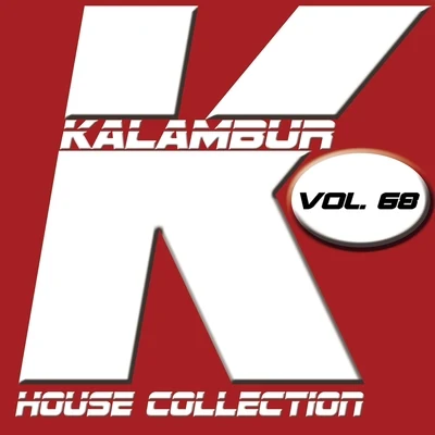 Kalambur House Collection Vol. 68 专辑 IssoQueÉSomDeRap/Sant/Mazin