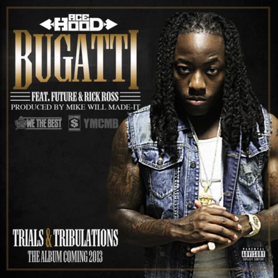 Bugatti [Explicit] 專輯 Ace Hood