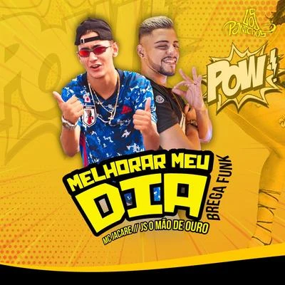 Melhorar Meu Dia - Brega Funk 專輯 Wynnie/JS o Mão de Ouro/Robertinho