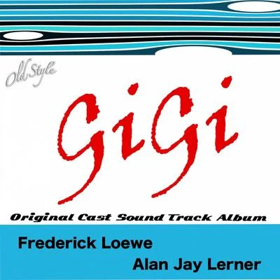 Alan Jay Lerner Gigi