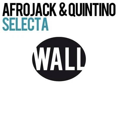 Afrojack/Quintino Selecta