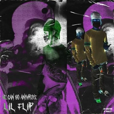 We Can Go Anywhere 專輯 Lil Flip/Domangue