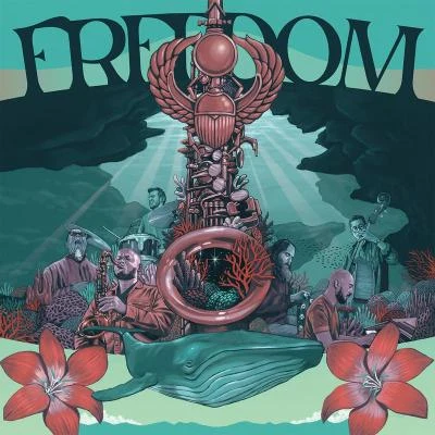 Freedom - Celebrating the Music of Pharoah Sanders 專輯 Shun Ishiwaka/Kenichi Ikeda/Shinpei Ruike/Ronin Arkestra/Kohei Ando